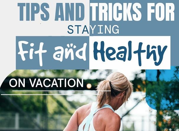 staying fit and healthy on vacation